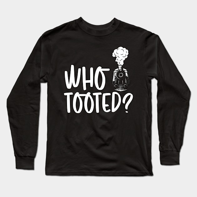 WHO Tooted Railway Trains Train Guide Locomotive Long Sleeve T-Shirt by Print-Dinner